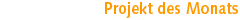Projekt des Monats